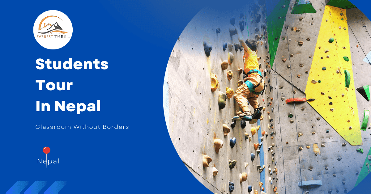 Students Tour in Nepal - Everest Thrill