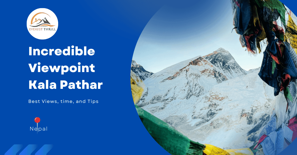 Kala Patthar in Nepal - Everest Thrill